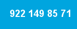 922 149 85 71